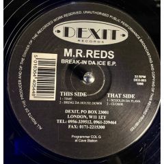 Mr Reds - Mr Reds - Break In Da Ice EP - Dexit