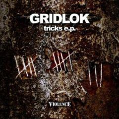 Gridlok - Gridlok - Tricks EP - Violence