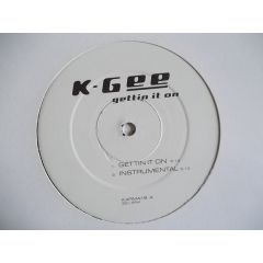 K-Gee - K-Gee - Gettin It On - Instant Karma