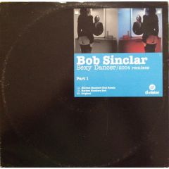 Bob Sinclar - Bob Sinclar - Sexy Dancer 2004 (Remixes) (Pt 1) - D Vision