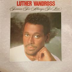 Luther Vandross - Luther Vandross - Forever, For Always, For Love - Epic