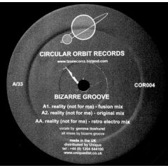 Bizarre Groove - Bizarre Groove - Reality (Not For Me) - Circular Orbit Records