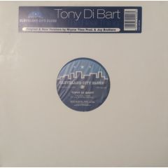 Tony Di Bart - Tony Di Bart - The Real Thing - Cleveland City