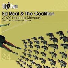Ed Real & The Coalition - Ed Real & The Coalition - 20'000 Harcore Members - Tidy Two