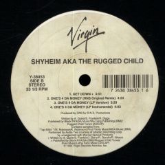 Shyheim Aka The Rugged Child - Shyheim Aka The Rugged Child - One's 4 Da Money - Virgin