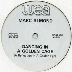 Marc Almond - Marc Almond - Dancing In A Golden Cage (A Reflection In A Golden Eye) - WEA