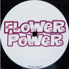 Flower Power - Flower Power - Flower Power - All Around The World