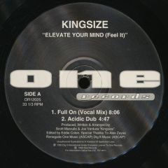 Kingsize - Kingsize - Elevate Your Mind (Feel It) - One Records