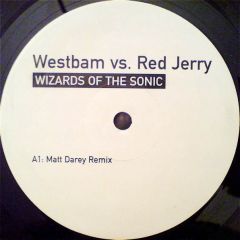 WestBam vs. Red Jerry - WestBam vs. Red Jerry - Wizards Of The Sonic - Wonderboy