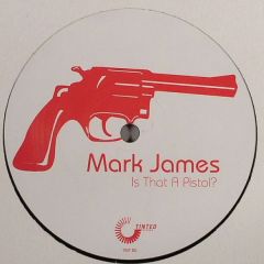 Mark James - Mark James - Is That A Pistol - Tinted Records