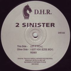 2 Sinister - 2 Sinister - Let It Roll - Dark Horse