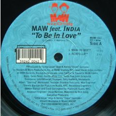 Maw Ft India - Maw Ft India - To Be In Love (1999 Remixes) - MAW