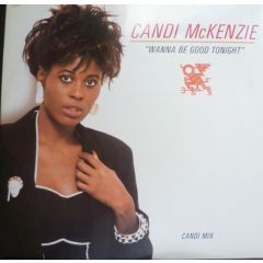 Candi Mckenzie - Candi Mckenzie - Wanna Be Good Tonight - Cooltempo