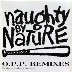 Naughty By Nature - Naughty By Nature - O.P.P. - Big Life