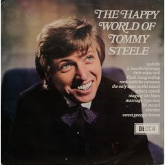 Tommy Steele - Tommy Steele - The Happy World Of Tommy Steele - Decca