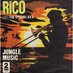 Rico And The Special AKA - Rico And The Special AKA - Jungle Music - Two-Tone Records
