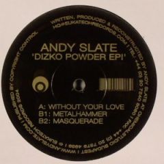 Andy Slate - Andy Slate - Dizko Powder EP - Eukatech 