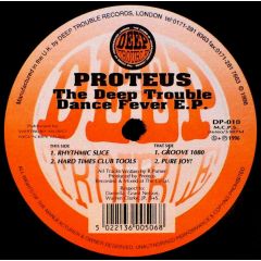 Proteus - Proteus - The Deep Trouble Dance Fever EP - Deep Trouble