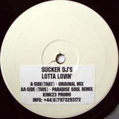 Sucker Djs - Sucker Djs - Lotta Lovin' - 	Kinky Vinyl