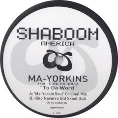 Ma-Yorkins & Concha Buika - Ma-Yorkins & Concha Buika - To Da Word - Shaboom
