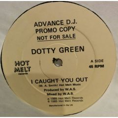 Dotty Green - Dotty Green - I Caught You Out - Hot Melt