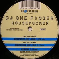 DJ One Finger - DJ One Finger - Housefucker - Dreischeibe