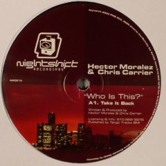 Hector Moralez & Chris Carrier - Hector Moralez & Chris Carrier - Who Is This? - Nightshift