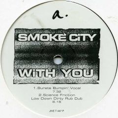 Smoke City - Smoke City - With You - Jive