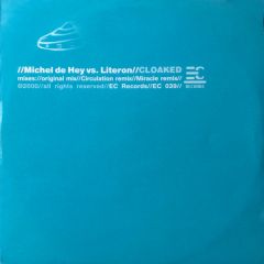 Michel De Hey Vs Literon - Michel De Hey Vs Literon - Cloaked - Ec Records