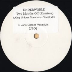 Underworld - Underworld - Two Months Off (Remixes) - JBO