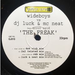 The Wideboys vs DJ Luck & MC Neat Feat. Errol Reid - The Wideboys vs DJ Luck & MC Neat Feat. Errol Reid - The Freak - Garage Jams
