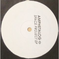 Amphetalog - Amphetalog - SPACE PROJECT EP - Amphetalog