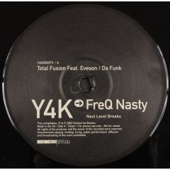 Freq Nasty Presents - Freq Nasty Presents - Y4K Next Level Breaks (EP 3) - Distinctive Breaks