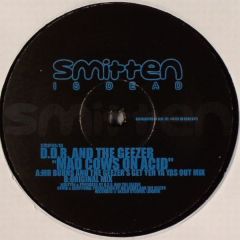 Ddr & The Geezer - Ddr & The Geezer - Mad Cows On Acid 2004 - Smitten Is Dead