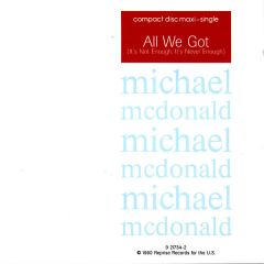 Michael Mcdonald - Michael Mcdonald - All We Got - 	Reprise Records