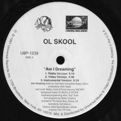 Ol Skool - Ol Skool - Am I Dreaming - Universal