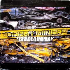 Da Beat Minerz - Da Beat Minerz - Brace 4 Impak - Rawkus
