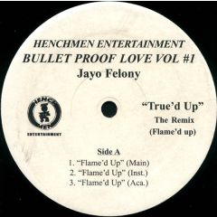 Jayo Felony / Lucesse - Jayo Felony / Lucesse - Bullet Proof Love Vol 1 - Henchmen Entertainment