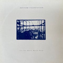 Rhythm Foundation - Rhythm Foundation - Let The Whole World Know - ITX