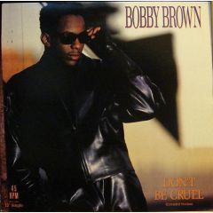 Bobby Brown - Bobby Brown - Don't Be Cruel - MCA