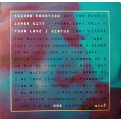 Inner City - Inner City - Your Love / Hiatus - Six6