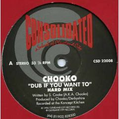 Chooko - Chooko - Dub If You Want To - Consolidated