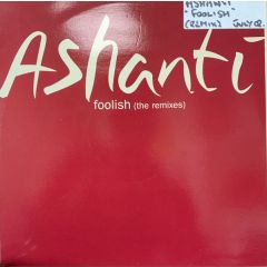 Ashanti - Ashanti - Foolish (Remixes) - Murder Inc