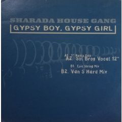 Sharada House Gang - Sharada House Gang - Gypsy Boy, Gypsy Girl - Gut Records