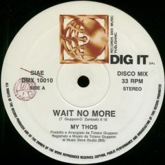 My Thos - My Thos - Wait No More - Dig It
