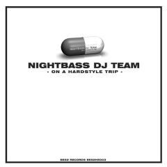 Nightbass DJ Team - Nightbass DJ Team - On A Hardstyle Trip - Be52 Records