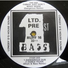 Longsy D's House Sound - Longsy D's House Sound - Things Just Don't Make Sense - 1st Bass