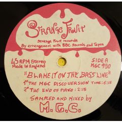 M.G.C. - M.G.C. - Blame It On The Bassline - Strange Fruit