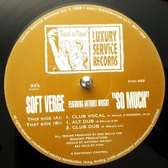 Soft Verge Ft Anthony Wright - Soft Verge Ft Anthony Wright - So Much - Luxury Service