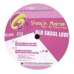 Shaolin Master Feat. Flirtations  - Shaolin Master Feat. Flirtations  - Old Skool Love - G Funk'D
